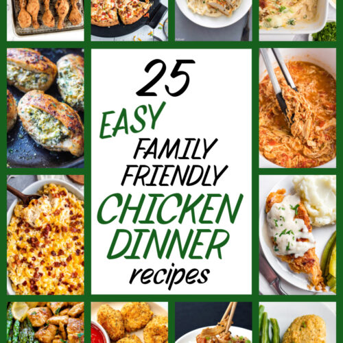pinterest image for 25 easy family friendly chicken dinner recipes
