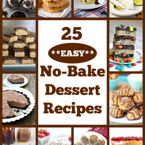 pinterest image for 25 easy no bake dessert recipes