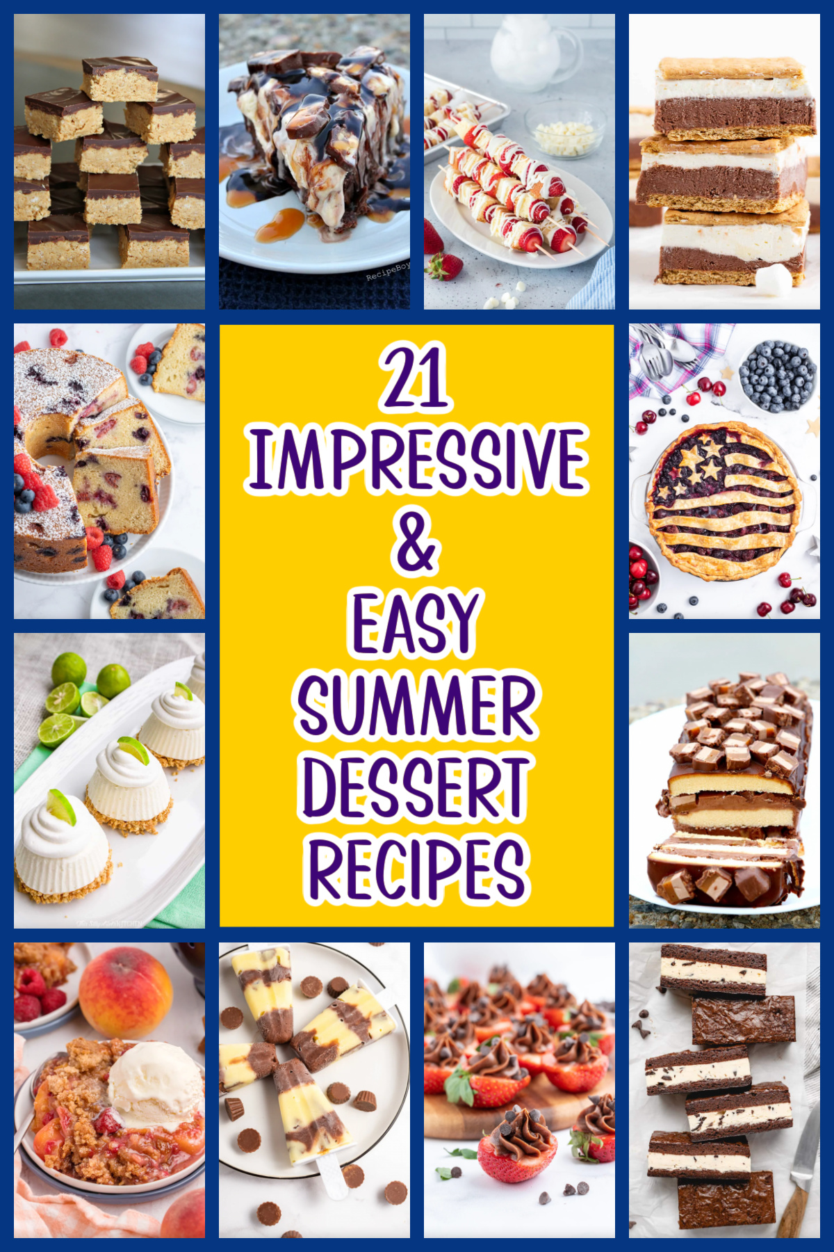 21 Impressive and Easy Summer Dessert Recipes collection on RecipeBoy.com collage of easy summer dessert recipes